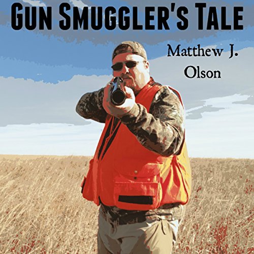 Cover of Gun Smuggler's Tale