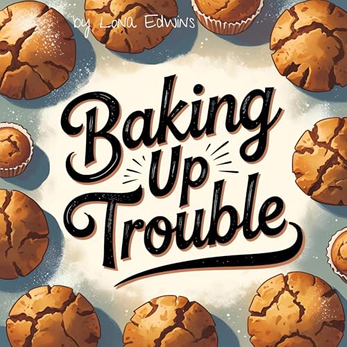 Cover of Baking Up Trouble