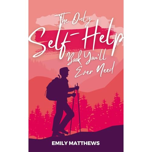 Cover of The Only Self-Help Book You'll Ever Need