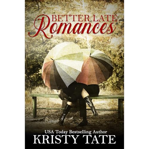 Cover of Better Late Romances