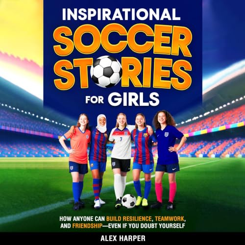 Cover of Inspirational Soccer Stories for Girls