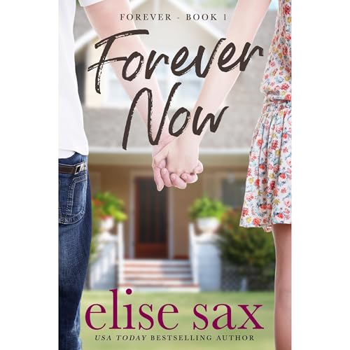 Cover of Forever Now (A Young Adult Romance)