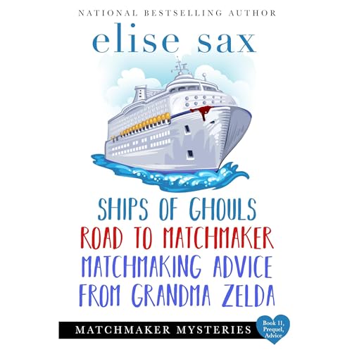 Cover of Matchmaker Mysteries: Books 11, Prequel, Advice