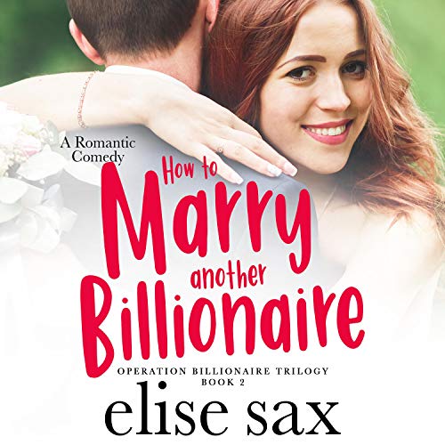 Cover of How to Marry Another Billionaire