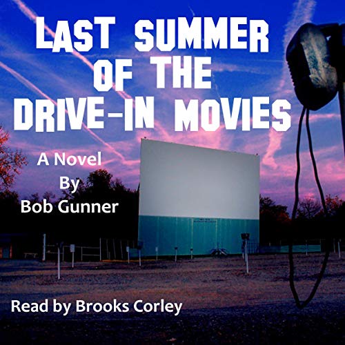 Cover of Last Summer of the Drive-In Movies