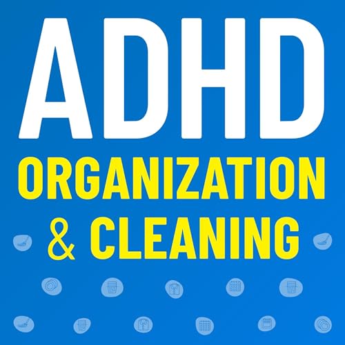 Cover of ADHD Organization and Cleaning