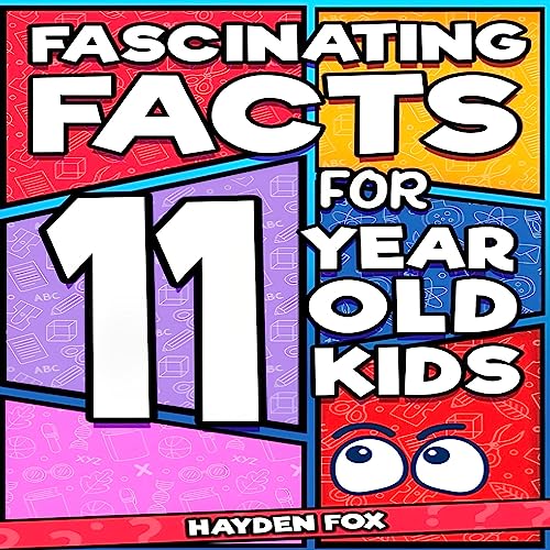 Cover of Fascinating Facts for 11 Year Old Kids