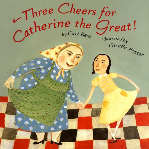 Cover of Three Cheers for Catherine the Great!
