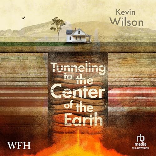 Cover of Tunneling to the Center of the Earth