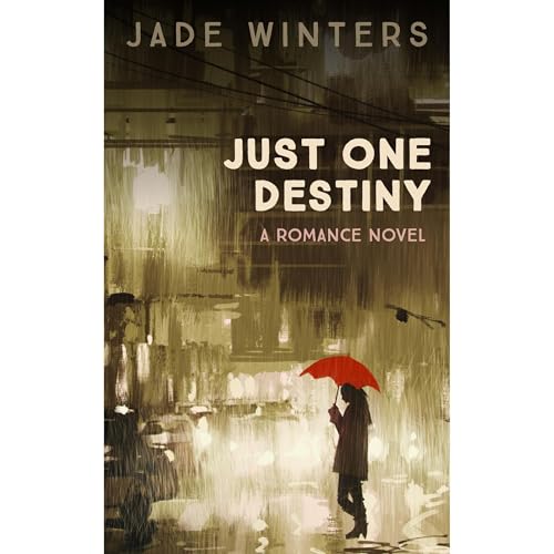 Cover of Just One Destiny
