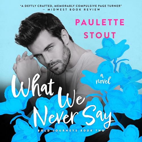 Cover of What We Never Say