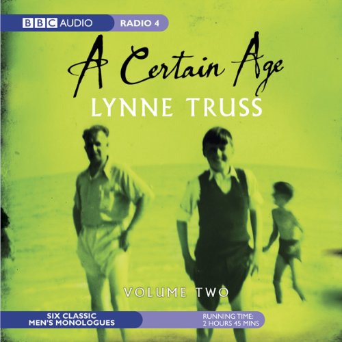 Cover of A Certain Age, Vol. 2: Male Monologues