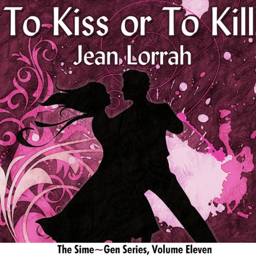 Cover of To Kiss or to Kill