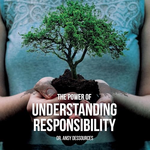 Cover of The Power of Understanding Responsibility