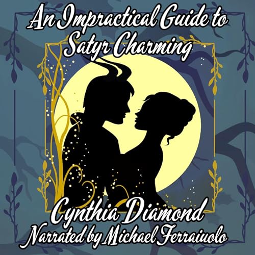 Cover of An Impractical Guide to Satyr Charming