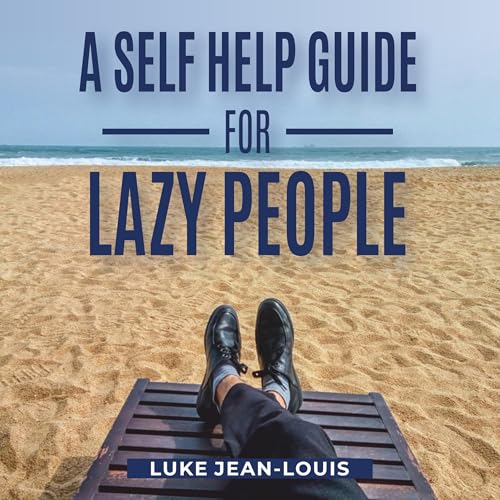 Cover of A Self Help Guide for Lazy People