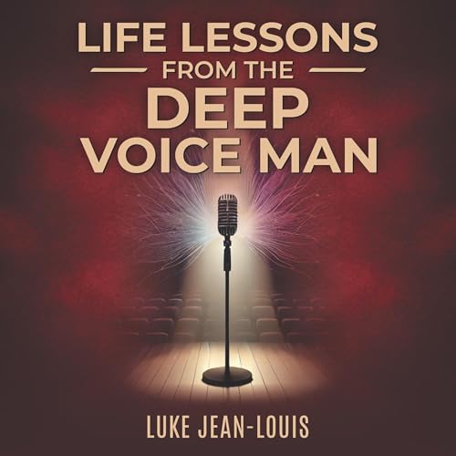 Cover of Life Lessons from the Deep Voice Man
