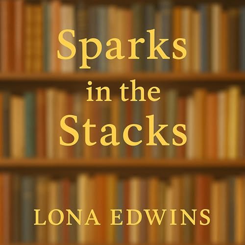 Cover of Sparks in the Stacks