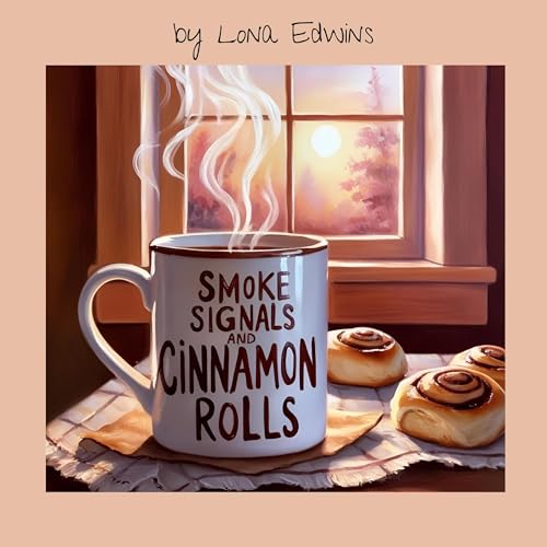 Cover of Smoke Signals and Cinnamon Rolls