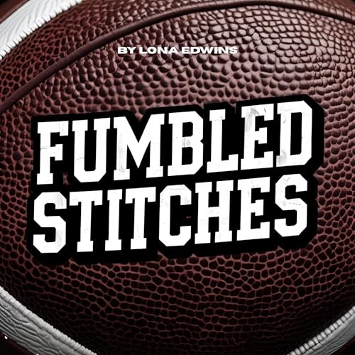 Cover of Fumbled Stitches
