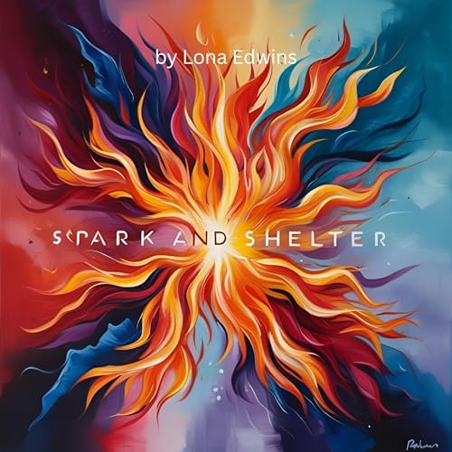 Cover of Spark and Shelter