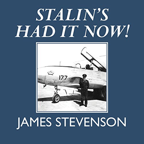 Cover of Stalin's Had It Now!
