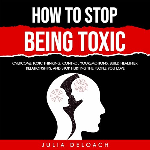 Cover of How to Stop Being Toxic