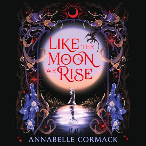 Cover of Like the Moon We Rise