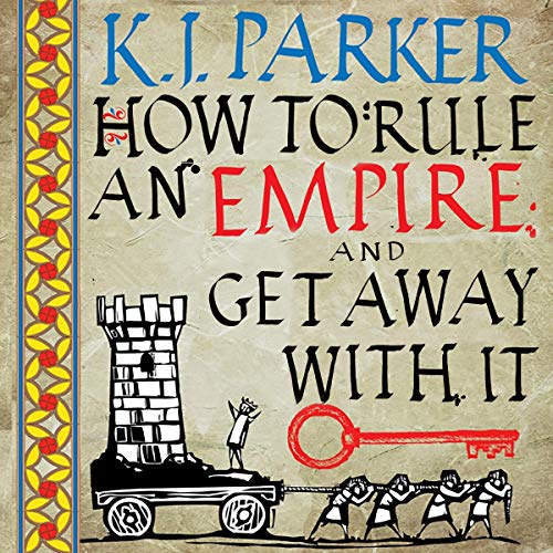 Cover of How To Rule An Empire and Get Away With It