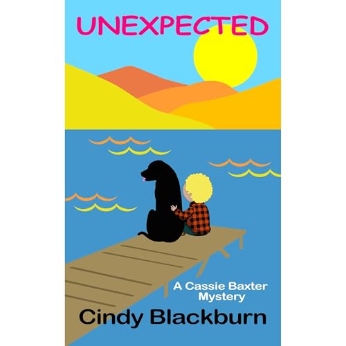 Cover of Unexpected: A Humorous and Romantic Cozy