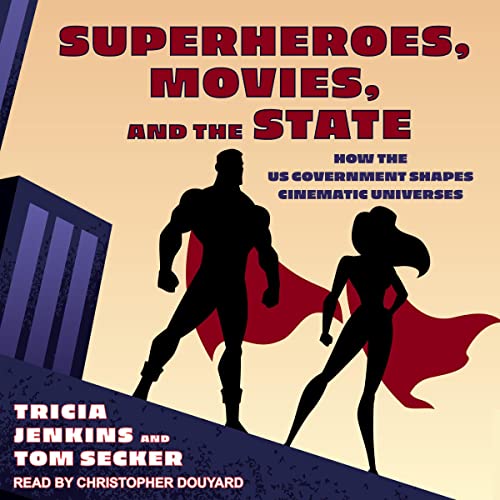 Cover of Superheroes, Movies, and the State