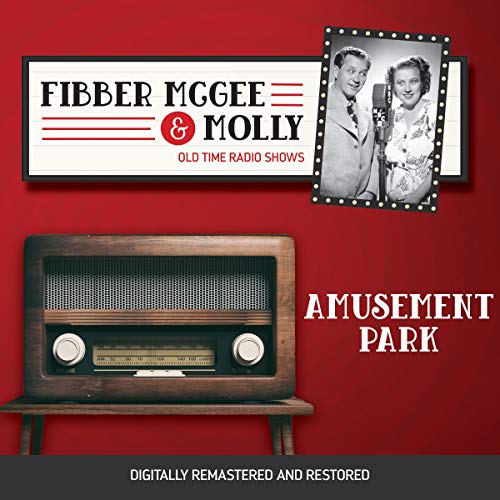 Cover of Fibber McGee and Molly: Amusement Park