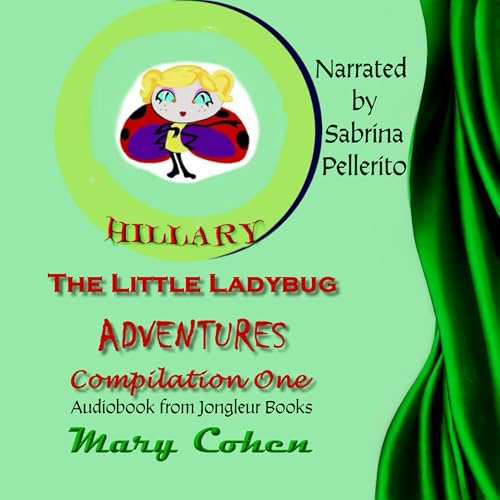 Cover of Hillary the Ladybug Adventures: Compilation One