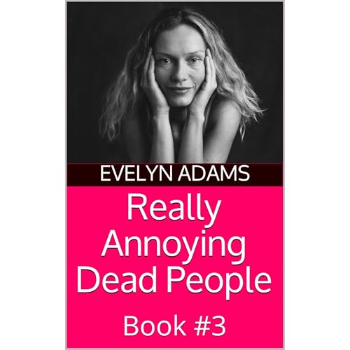 Cover of Really Annoying Dead People