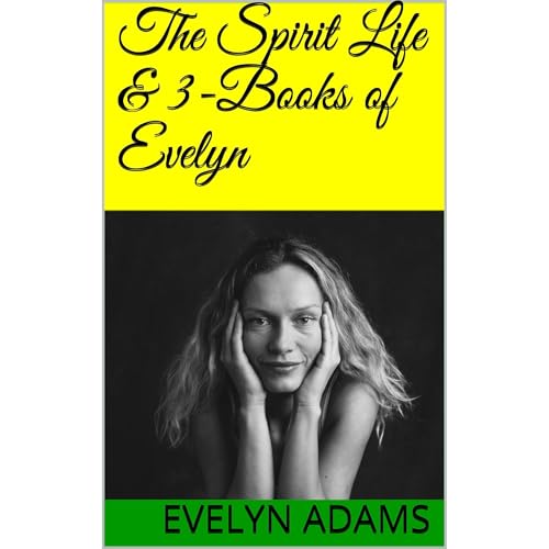 Cover of The Spirit Life & 3-Books of Evelyn