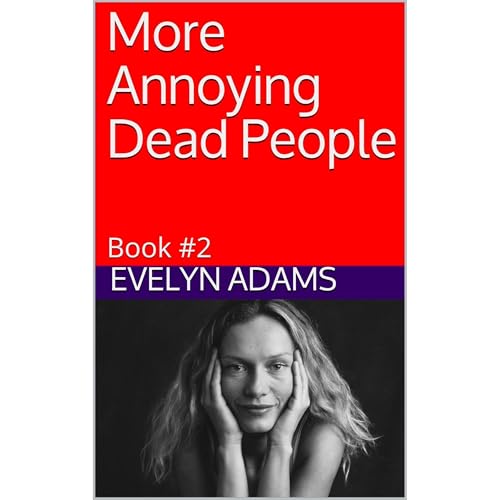 Cover of More Annoying Dead People