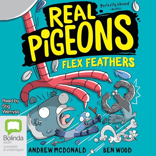 Cover of Real Pigeons Flex Feathers