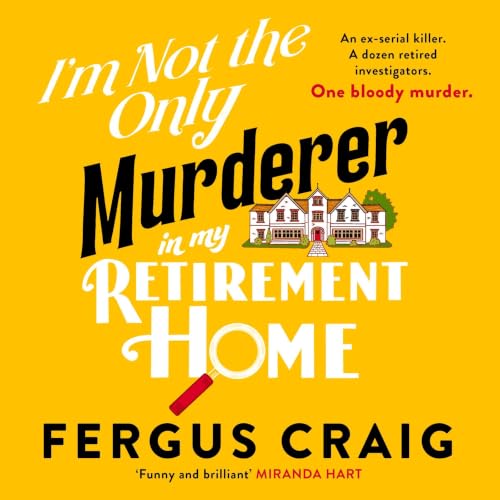 Cover of I'm Not the Only Murderer in My Retirement Home