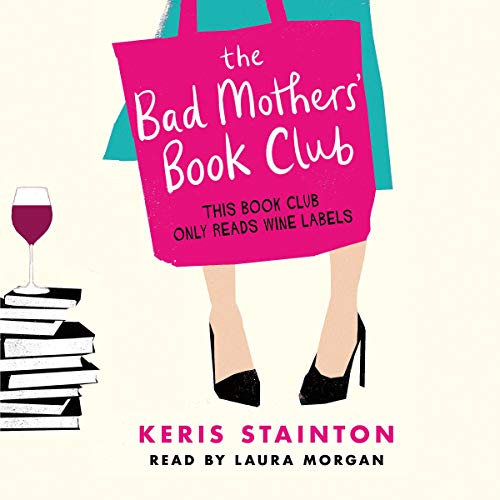 Cover of The Bad Mothers' Book Club