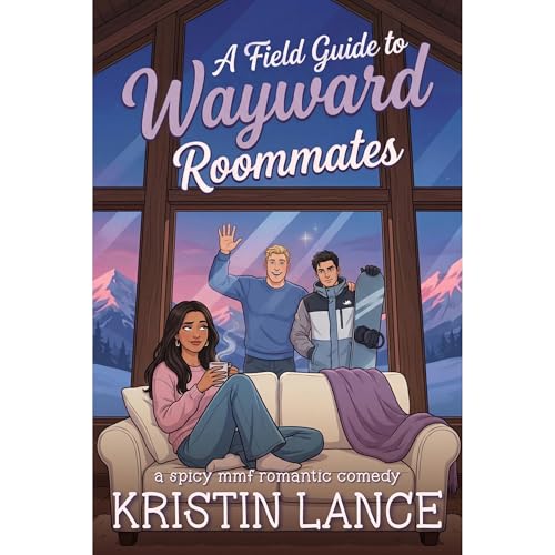 Cover of A Field Guide to Wayward Roommates