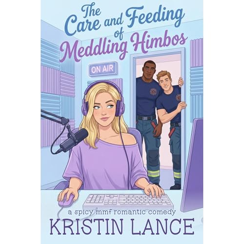 Cover of The Care and Feeding of Meddling Himbos