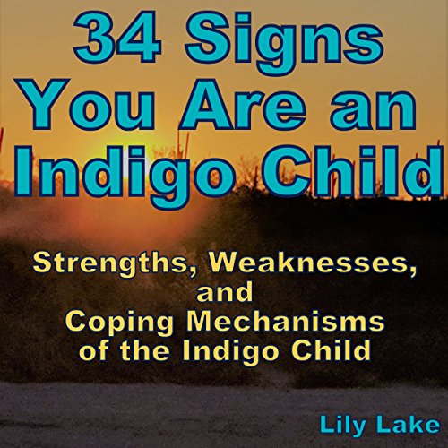 Cover of 34 Signs You Are an Indigo Child