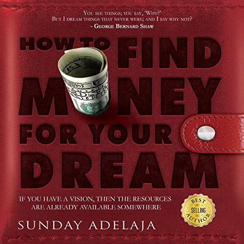 Cover of How to Find Money for Your Dream