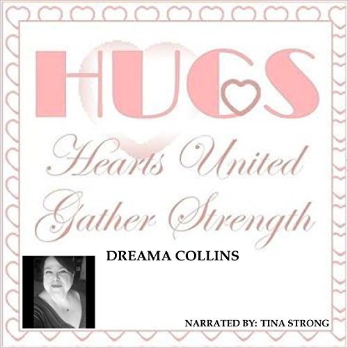 Cover of H.U.G.S. Hearts United Gather Strength