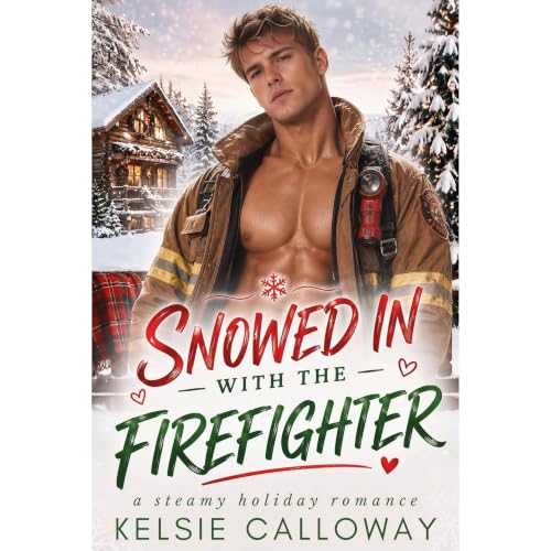Cover of Snowed In With The Firefighter