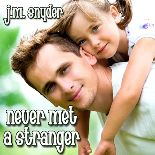 Cover of Never Met a Stranger