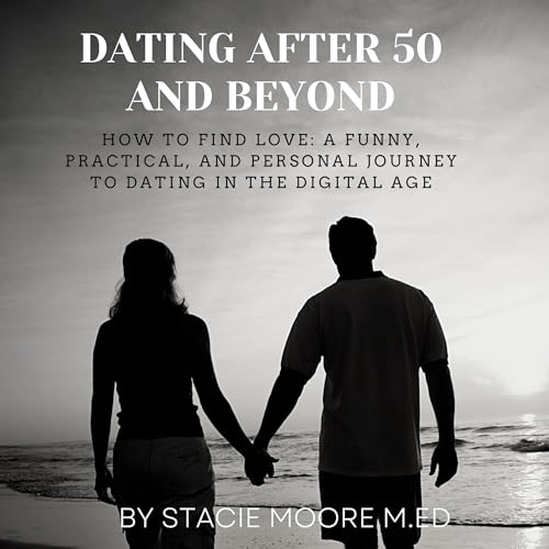 Cover of Dating After 50 and Beyond