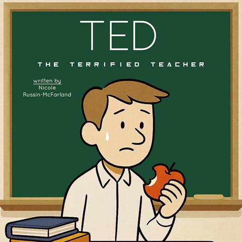 Cover of Ted the Terrified Teacher