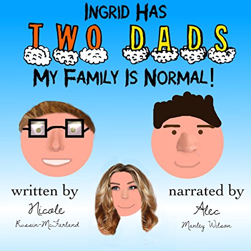 Cover of Ingrid Has Two Dads