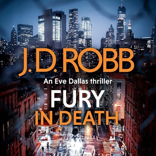 Cover of Fury In Death: An Eve Dallas thriller (In Death 63)